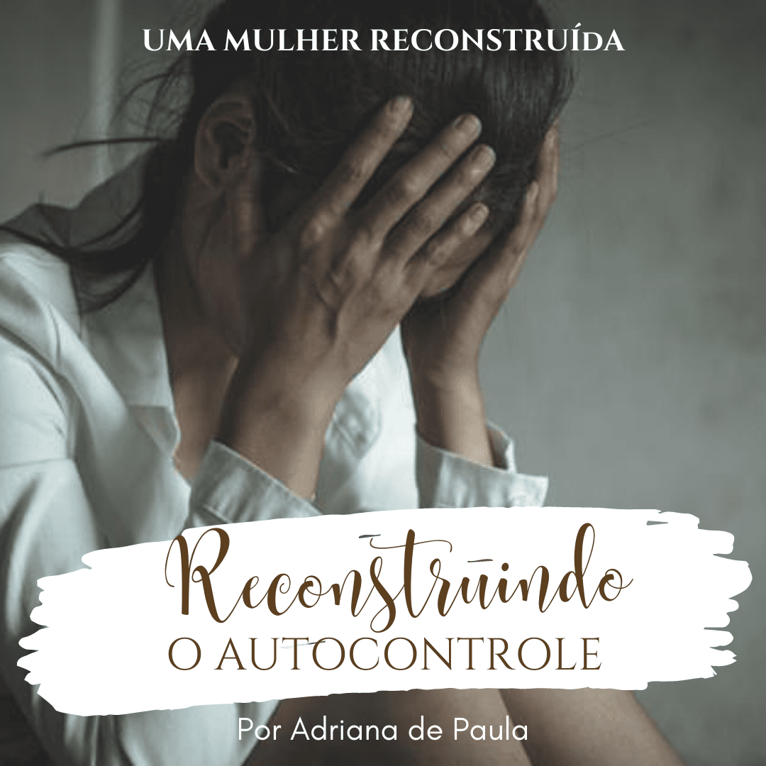 Reconstruindo o Autocontrole
