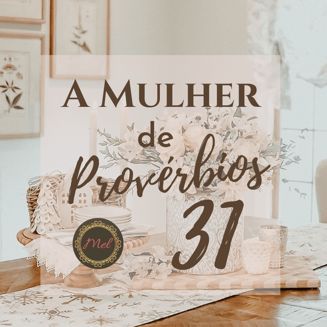 Mulher de Provérbios 31