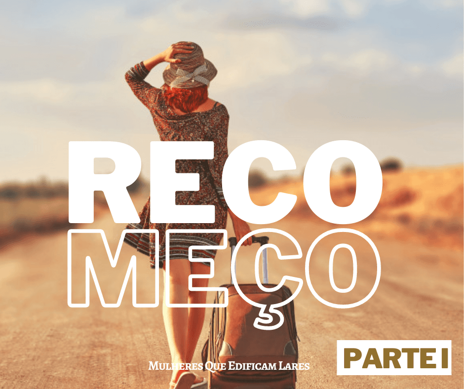 Recomeço - PARTE I