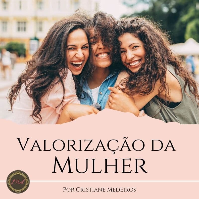 Valorização da Mulher