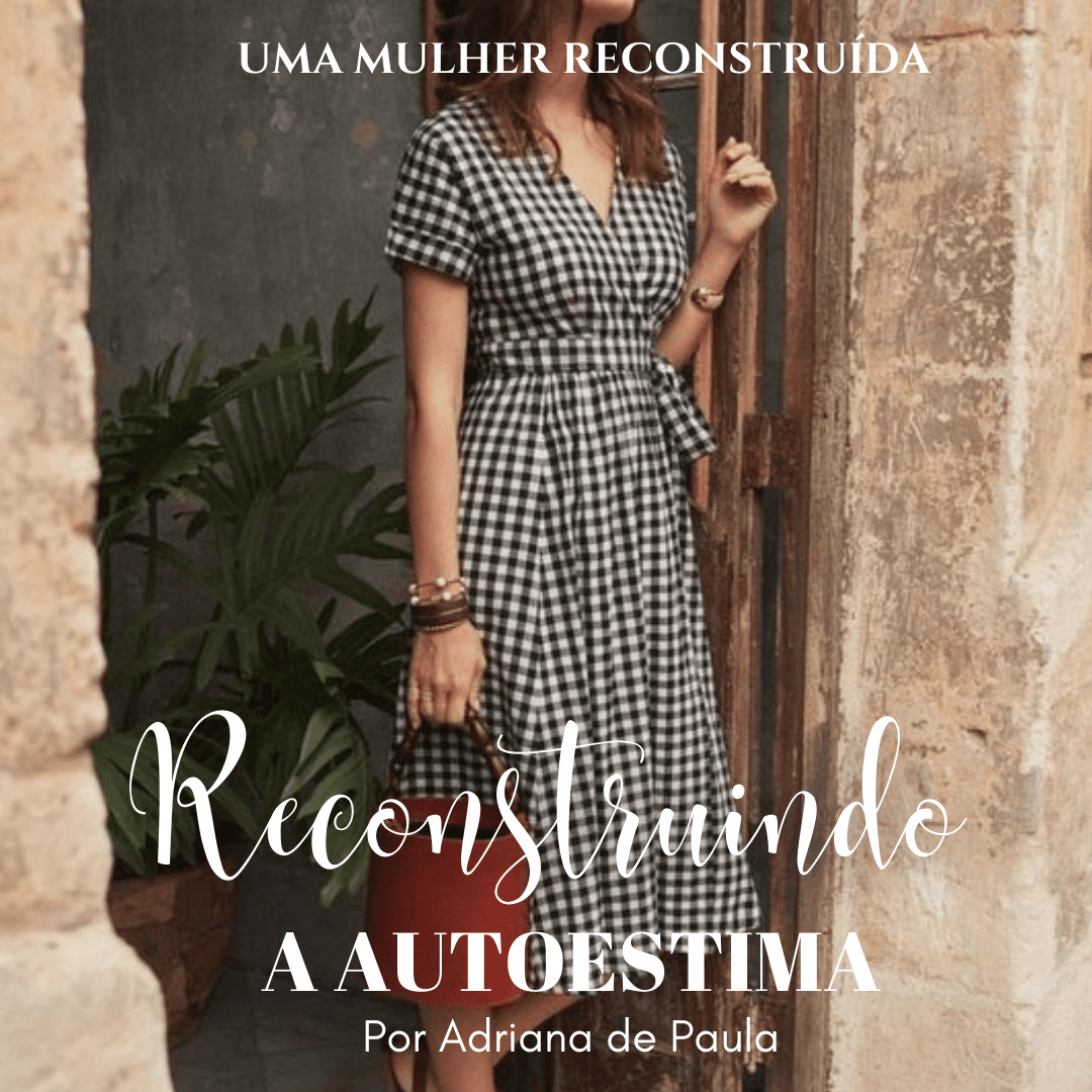 Reconstruindo a Autoestima