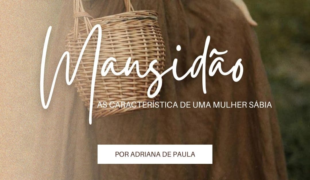 Cópia de Série - As Características de Uma Mulher Sábia - PARTE 1
