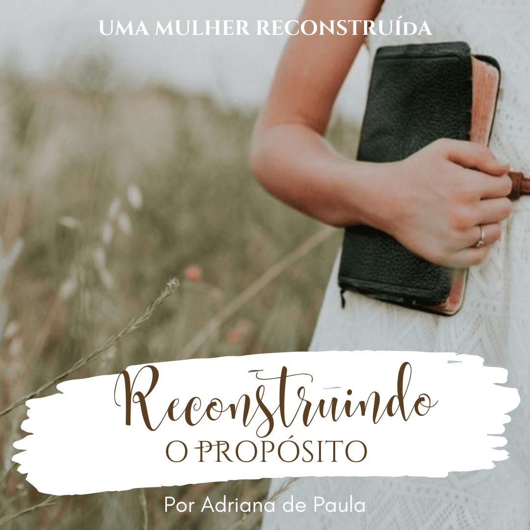 Cópia de Reconstruindo o Proposito
