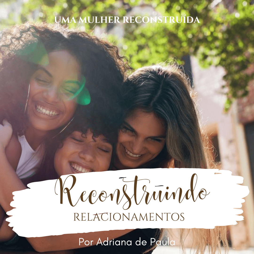 Reconstruindo Relacionamentos