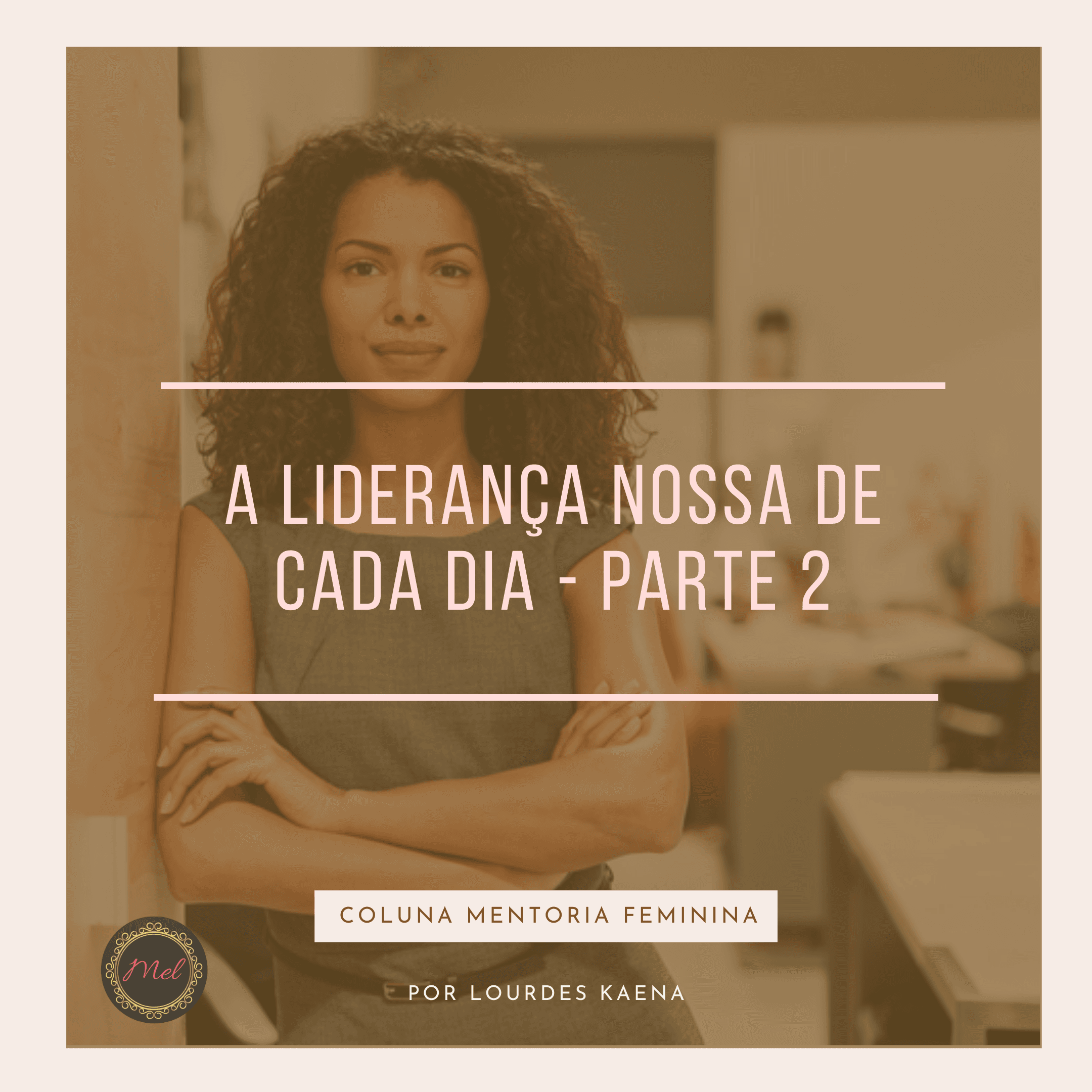 Liderança Nossa de Cada Dia - PARTE 2