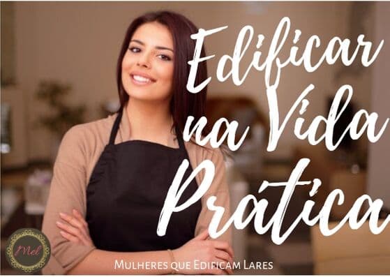 EDIFICAR na Vida Prática