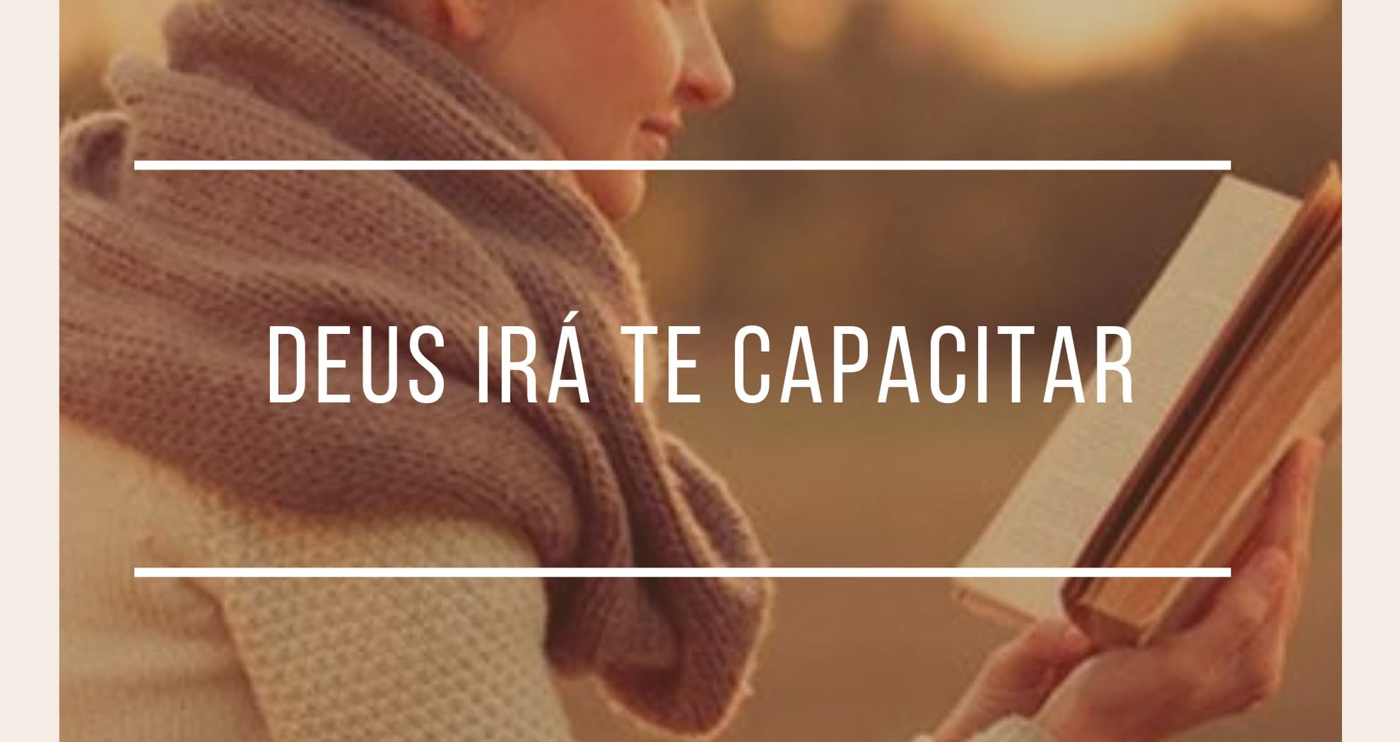 Deus irá te Capacitar