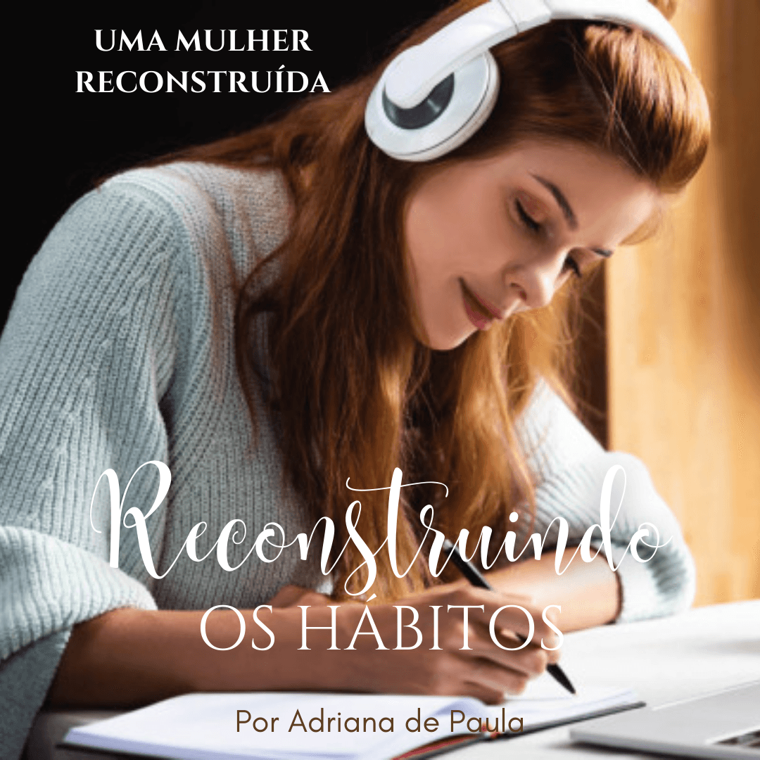 Reconstruindo os Hábitos