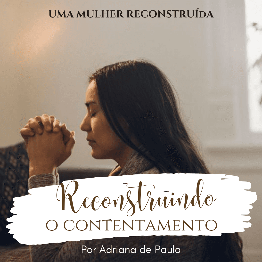 Reconstruindo o Contentamento