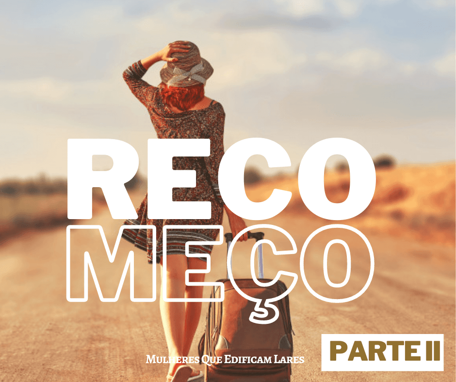 Recomeço - PARTE III