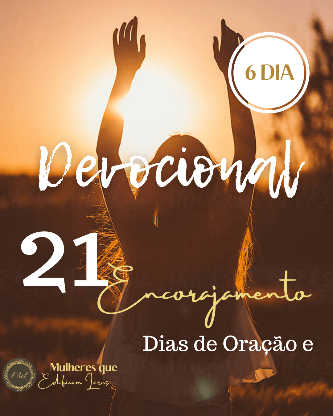 Devocional - 21 Dias de Oração e Encorajamento - 6º DIA