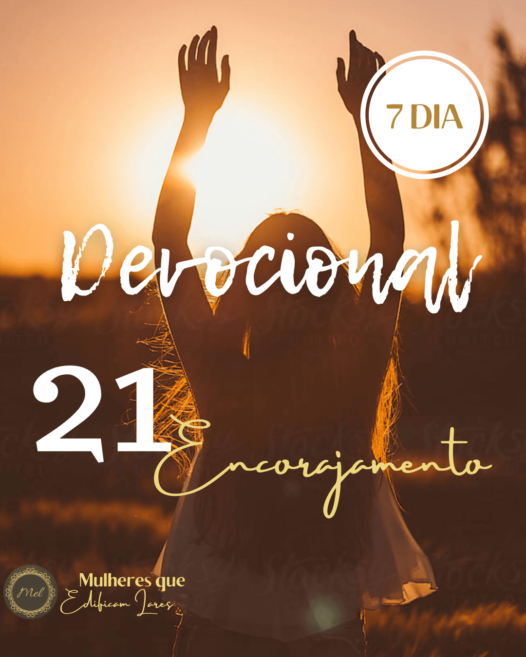 Devocional -21 Dias de Oração e Encorajamento - 7º DIA
